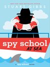 Cover image for Spy School at Sea